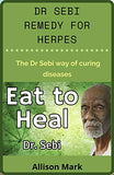 Dr Sebi Remedy for Herpes: The dr sebi way of curing disease