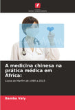 A medicina chinesa na pratica medica em Africa