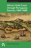 Africa's Gold Coast Through Portuguese Sources