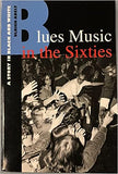Blues Music in the Sixties: A Story in Black and White