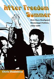 After Freedom Summer: How Race Realigned Mississippi Politics, 1965-1986