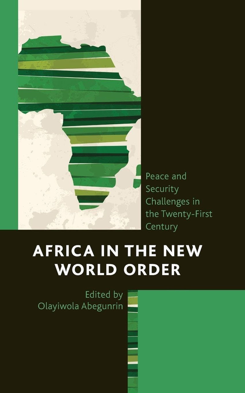 Africa in the New World Order: Peace and Security Challenges in the Twenty-First Century (UK)