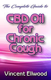 The Complete CBD Oil for Chronic Cough