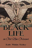 Black Life in Old New Orleans