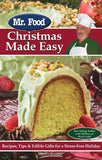 Mr. Food Christmas Made Easy : Recipes, Tips and Edible Gifts for a Stress-Free Holiday