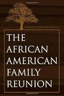 The African-American Family Reunion