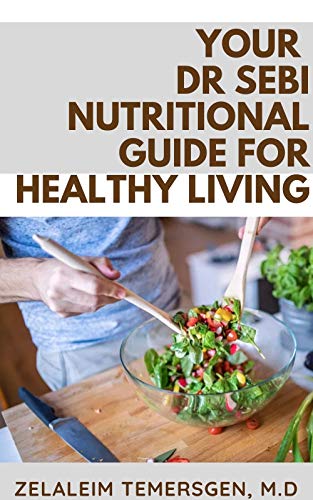 Your Dr Sebi Nutritional-Guide for Healthy Living