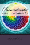 Chromotherapy - Colours and Well-being -