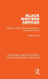 Black Writers Abroad: A Study of Black American Writers in Europe and Africa