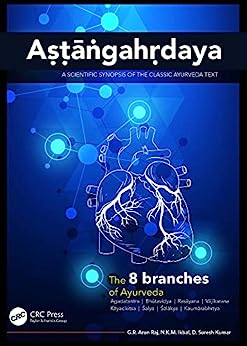 Aṣṭāṅgahṛdaya: A Scientific Synopsis of the Classic Ayurveda Text