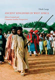Ancient Kingdoms of West Africa: Africa-Centred and Canaanite-Israelite Perspectives