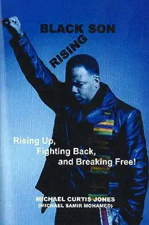 Black Son Rising: Rising Up, Fighting Back, and Breaking Free