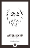After Ikkyu and Other Poems (Pocket Library)