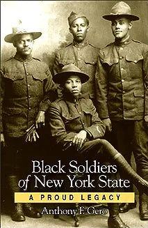 Black Soldiers of New York State: A Proud Legacy