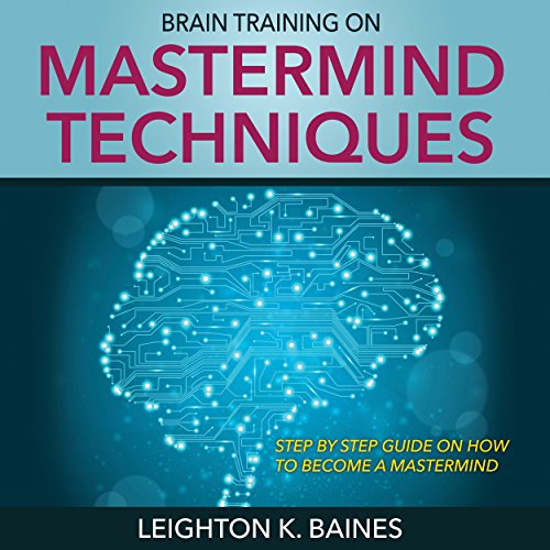 Brain Training on MasterMind Techniques