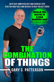 The Combination of Things: Unlock the secret to a new youthful you - Heal, invigorate, transcend ! With easy simplified diet and exercise tips !