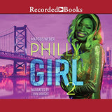 Philly Girl 2: Carl Weber Presents