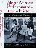 African American Performance and Theater History: A Critical Reader