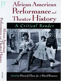 African American Performance and Theater History: A Critical Reader