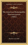 The American Homeopathic Pharmacopoeia (1882)