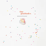 Tiny Gratitudes