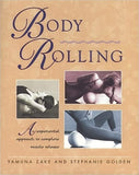 Body Rolling: An Experiential Approach to Complete Muscle Release (Original)