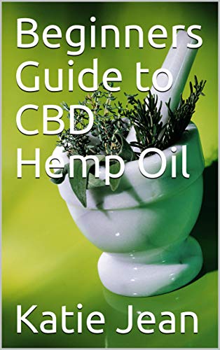 Beginners Guide to CBD Hemp Oil