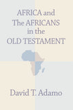 Africa and the Africans in the Old Testament