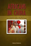 Africans in China: A Sociocultural Study and Its Implications on Africa-China Relations