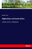 Afghanistan and South Africa: a letter to W. E. Gladstone