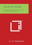 The Ban of the Bori: Demons and Demon Dancing in West and North Africa