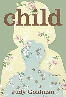 Child: A Memoir