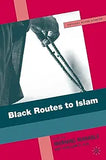 Black Routes to Islam (2009)