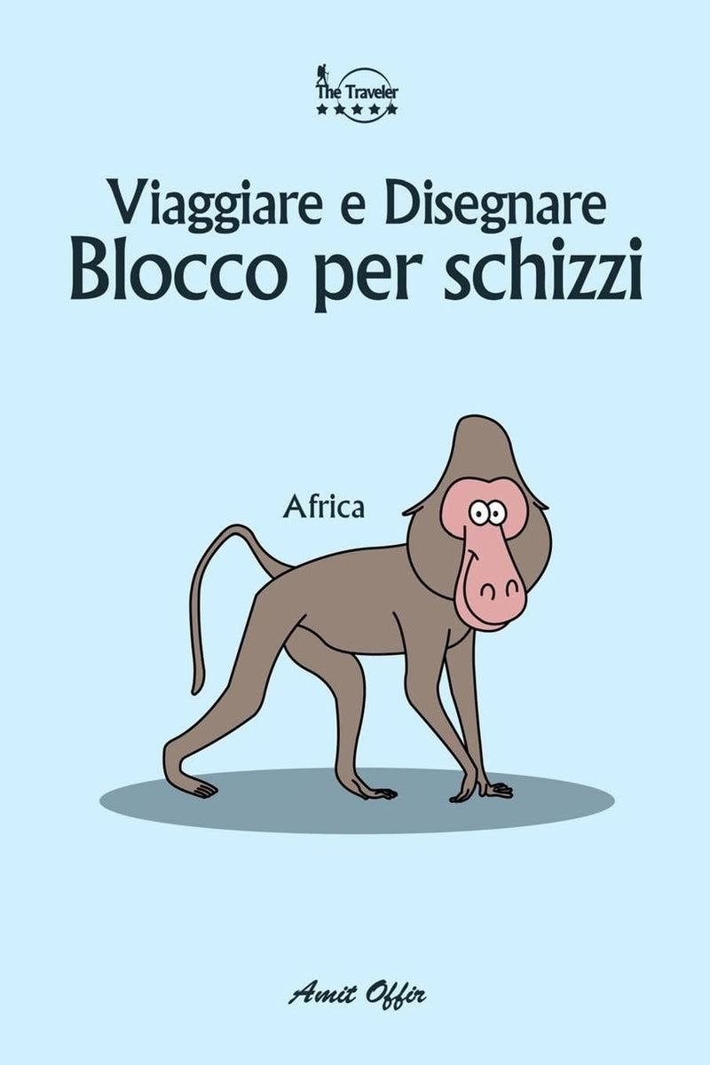 Blocco per schizzi: Viaggiare e Disegnare: Africa