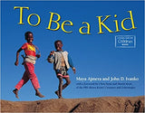 To Be a Kid (Updated and)