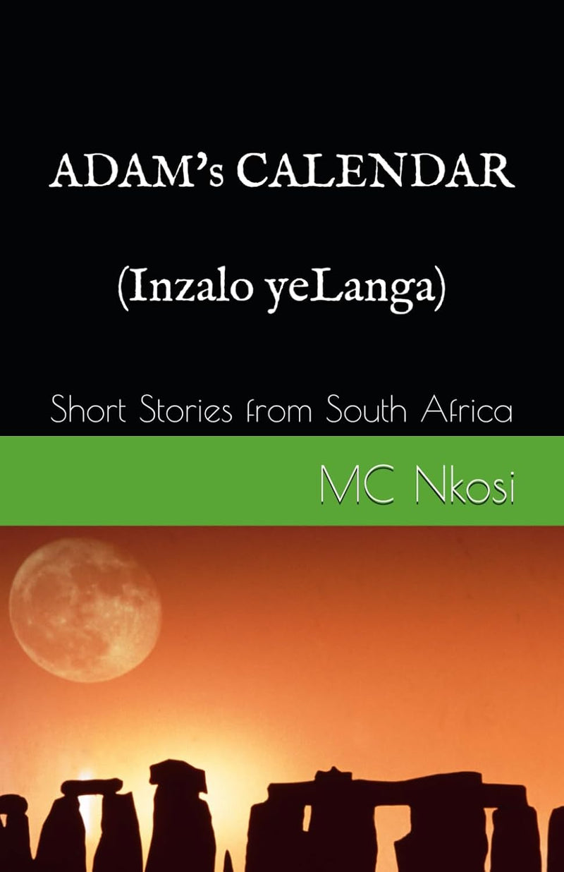 Adam's Calendar: Short Stories from South Africa