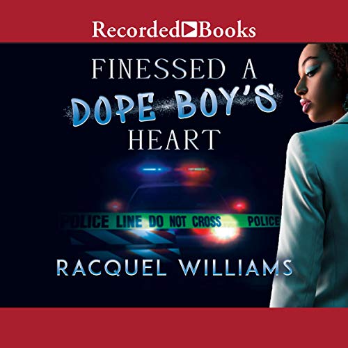 Finessed a Dope Boy's Heart