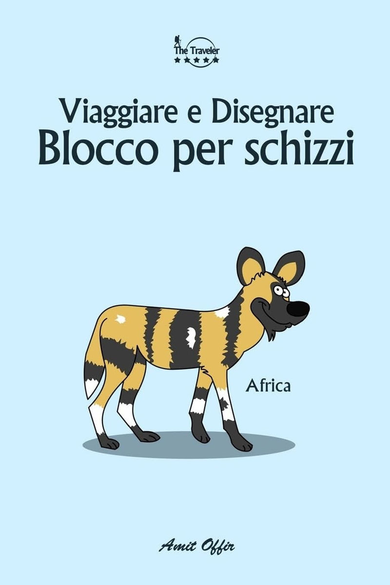 Blocco Per Schizzi: Viaggiare E Disegnare: Africa