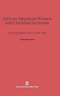 African American Women and Christian Activism (Reprint 2014)