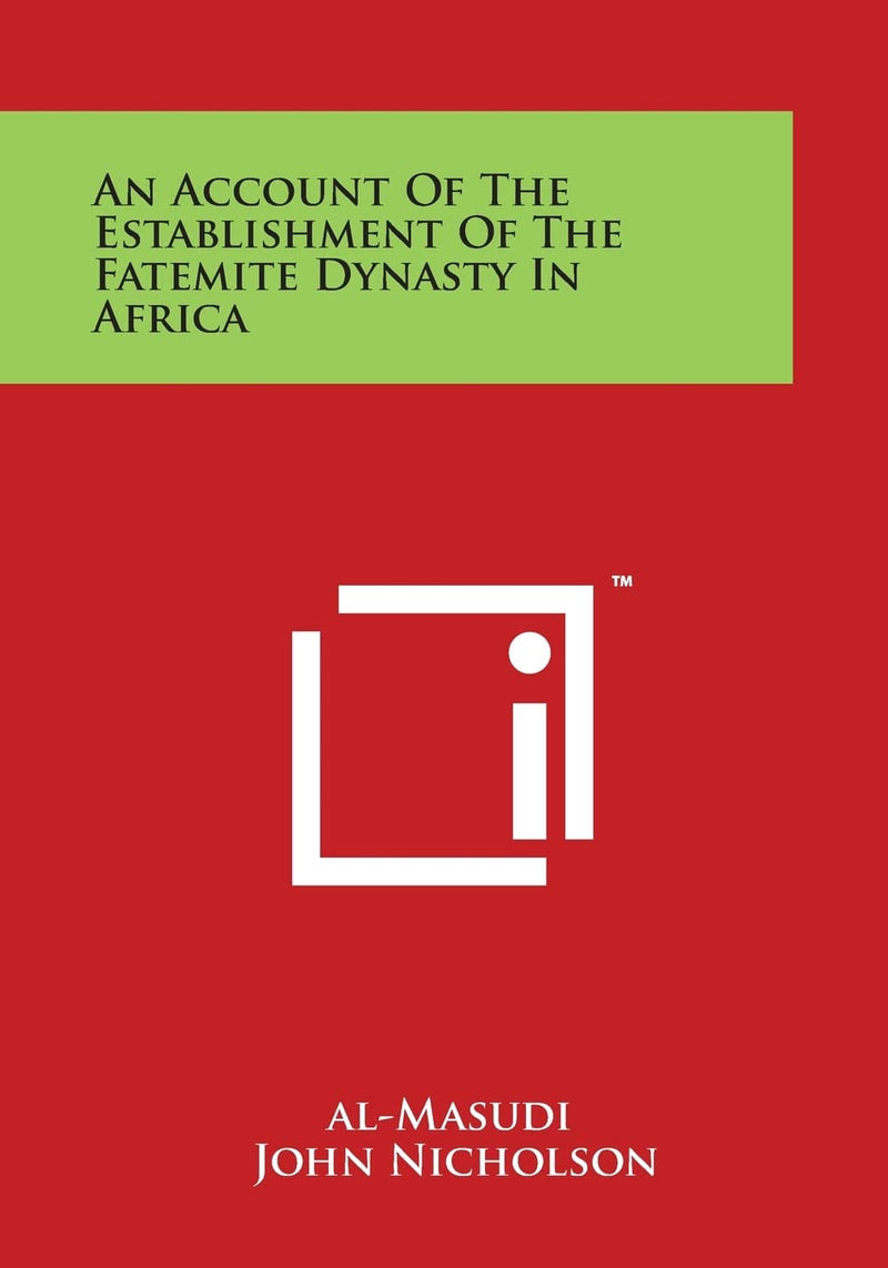 An Account of the Establishment of the Fatemite Dynasty in Africa