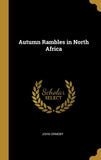 Autumn Rambles in North Africa