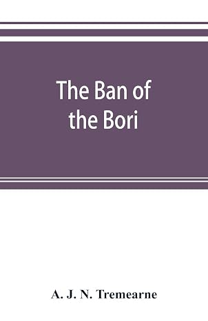 The ban of the Bori; demons and demon-dancing in West and North Africa