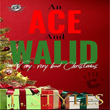 An Ace and Walid Very, Very Bad Christmas (The Cartel Publications Presents)