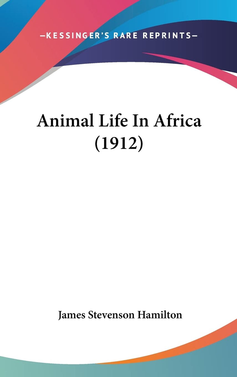 Animal Life In Africa (1912)