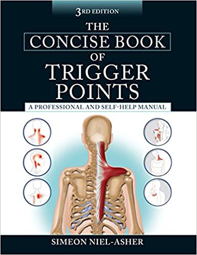 The Concise Book of Trigger Points, Third Edition: A Professional and Self-Help Manual (Revised)