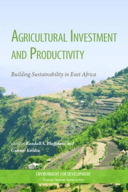 Agricultural Investment and Productivity: Building Sustainability in East Africa