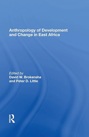 Anthropology of Development and Change in East Africa