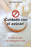 Cuidado Con El Azucar