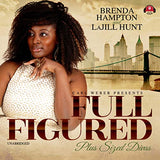 Full Figured: Carl Weber Presents