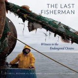 Last Fisherman : Witness to the Endangered Oceans